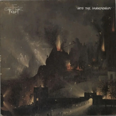 Celtic Frost: Into The Pandemonium