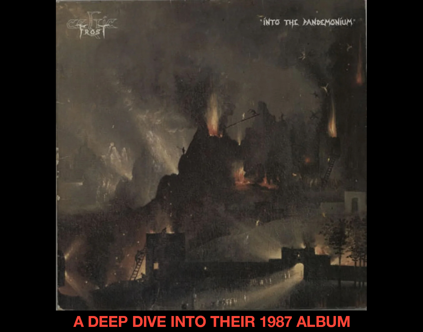 Celtic Frost: Into The Pandemonium