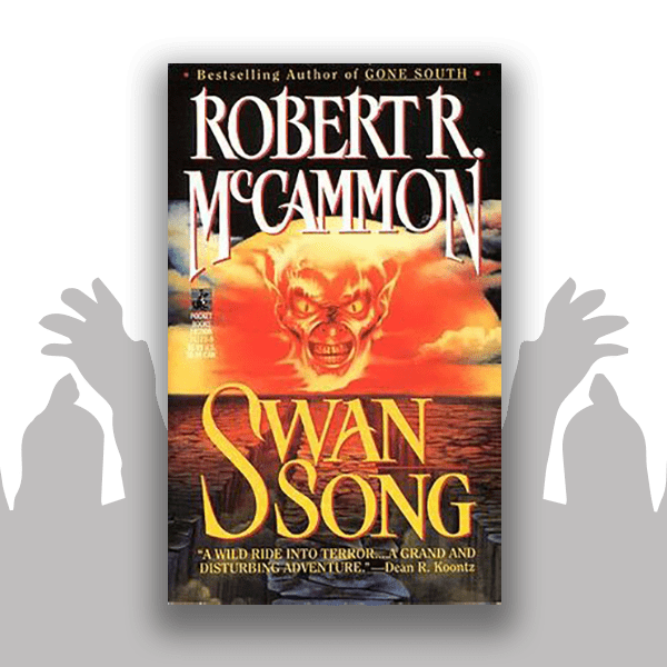 Swan Song by Robert R. McCammon